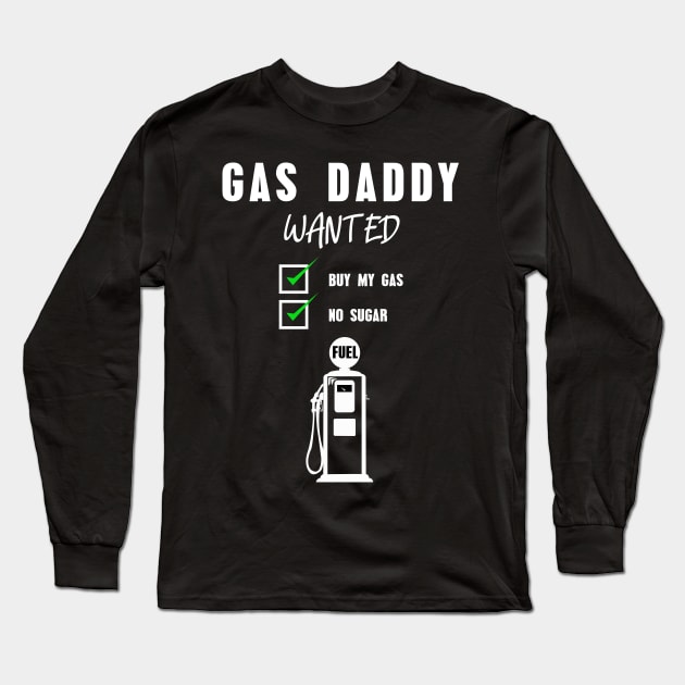 Gas daddy wanted 09 Long Sleeve T-Shirt by HCreatives